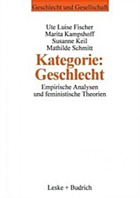 Kategorie: Geschlecht?: Empirische Analysen Und Feministische Theorien (Paperback, 1996)