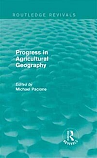 Progress in Agricultural Geography (Routledge Revivals) (Hardcover)