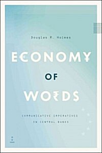 Economy of Words: Communicative Imperatives in Central Banks (Paperback)