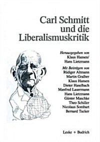 Carl Schmitt Und Die Liberalismuskritik (Paperback)
