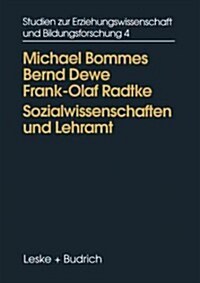 Sozialwissenschaften Und Lehramt: Der Umgang Mit Sozialwissenschaftlichen Theorieangeboten in Der Lehrerausbildung (Paperback, 1996)