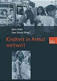 Kindheit in Armut Weltweit (Paperback)