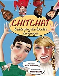 Chitchat: Celebrating the Worlds Languages (Hardcover)