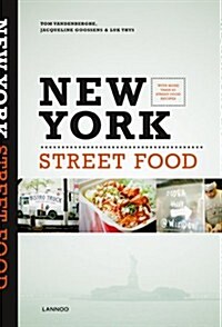 New York Street Food: Cooking & Traveling in the 5 Boroughs (Paperback)