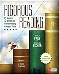 Rigorous Reading: 5 Access Points for Comprehending Complex Texts (Paperback)