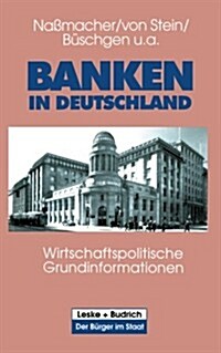 Banken in Deutschland : Wirtschaftspolitische Grundinformationen (Paperback)