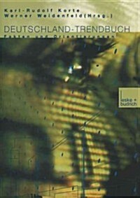 Deutschland-Trendbuch: Fakten Und Orientierungen (Paperback, 2001)