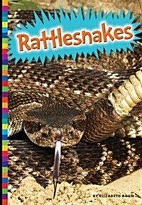 Rattlesnakes (Library Binding)