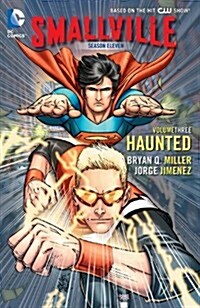 Smallville Season 11 Vol. 3: Haunted (Paperback)
