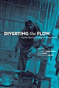 Diverting the Flow: Gender Equity and Water in South Asia (Hardcover)