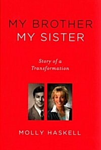 My Brother My Sister: Story of a Transformation (Hardcover)