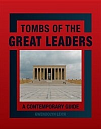 Tombs of the Great Leaders (Hardcover)