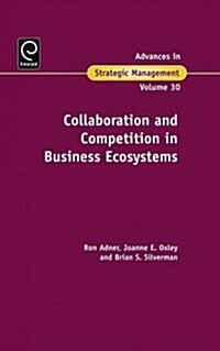 Collaboration and Competition in Business Ecosystems (Hardcover)