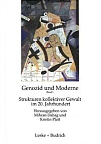Genozid Und Moderne: Band 1: Strukturen Kollektiver Gewalt Im 20. Jahrhundert (Paperback, 1998)