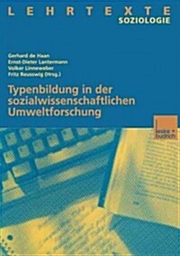 Typenbildung in Der Sozialwissenschaftlichen Umweltforschung (Paperback)