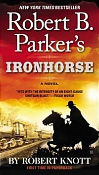 [중고] Robert B. Parkers Ironhorse (Mass Market Paperback)