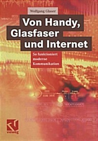 Von Handy, Glasfaser Und Internet: So Funktioniert Moderne Kommunikation (Paperback, 2001)