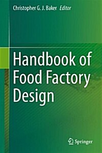 Handbook of Food Factory Design (Hardcover)