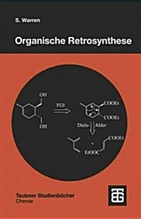 Organische Retrosynthese: Ein Lernprogramm Zur Syntheseplanung (Paperback, 1997)