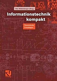 Informationstechnik Kompakt: Theoretische Grundlagen (Paperback, 1999)