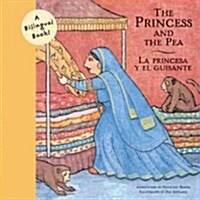 Princess and the Pea / La Princesesa Y El Guisante (Library Binding)