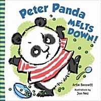 Peter Panda Melts Down! (Hardcover)