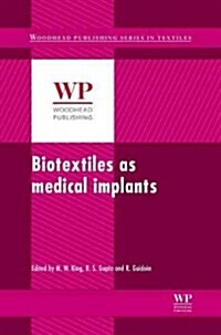 Biotextiles as Medical Implants (Hardcover, 1st)