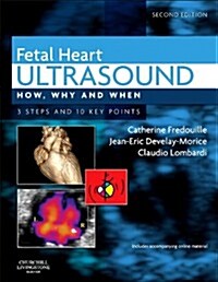 Fetal Heart Ultrasound : How, Why and When (Hardcover, 2 Revised edition)