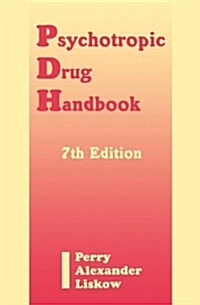 Psychotropic Drug Handbook, Seventh Edition (Paperback, 7)