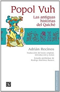 Popol Vuh.: Las Antiguas Historias del Quich. (Hardcover)