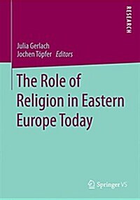 The Role of Religion in Eastern Europe Today (Paperback)