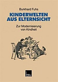 Kinderweltenglish Aus Elternsicht (Paperback, 1999)