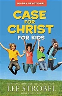 Case for Christ for Kids: 90-Day Devotional (Paperback)