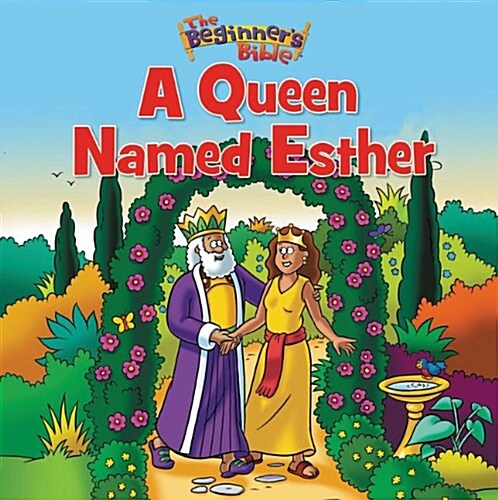 The Beginners Bible a Queen Named Esther (Paperback)