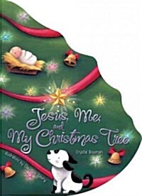 Jesus, Me, and My Christmas Tree (Board Books)