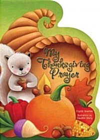 My Thanksgiving Prayer (Board Books)