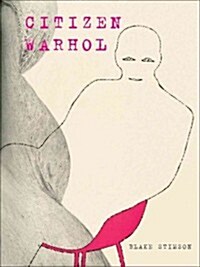 Citizen Warhol (Hardcover)