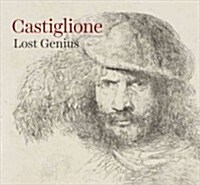 Castiglione : Lost Genius (Hardcover)