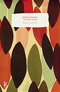 Eating Women, Telling Tales: Stories about Food (Paperback)