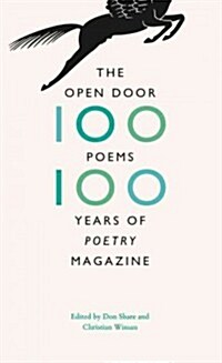 The Open Door: One Hundred Poems, One Hundred Years of Poetry Magazine (Paperback)