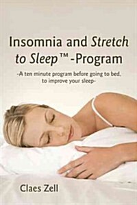Insomnia and Stretch to Sleep-Program (Paperback)
