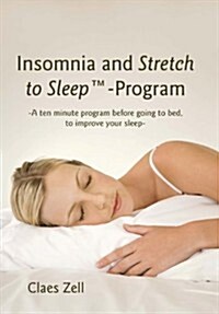 Insomnia and Stretch to Sleep-Program (Hardcover)