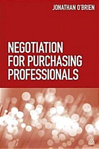 Negotiation for Purchasing Professionals (Paperback)