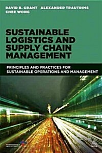 Sustainable Logistics and Supply Chain Management : Principles and Practices for Sustainable Operations and Management (Paperback)
