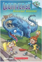 Looniverse #3 : Dinosaur Disaster (Paperback)