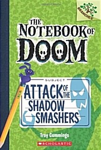 [중고] The Notebook of Doom #3 : Attack of the Shadow Smashers (Paperback)