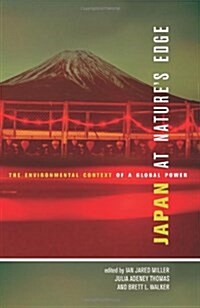 Japan at Natures Edge: The Environmental Context of a Global Power (Paperback)
