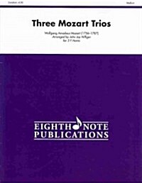 Three Mozart Trios: Score & Parts (Paperback)