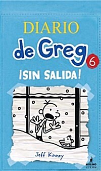 Diario de Greg 6: Sin Salida! (Hardcover)