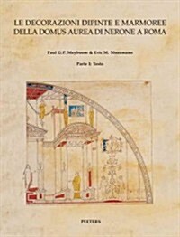 Le Decorazioni Dipinte E Marmoree Della Domus Aurea Di Nerone a Roma (Paperback)